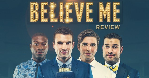 BELIEVE ME - Movieguide | Movie Reviews for Families - Where Can U Watch The Movie Believe Me