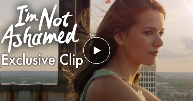 Exclusive Clip From Im Not Ashamed Movieguide Movie Reviews For