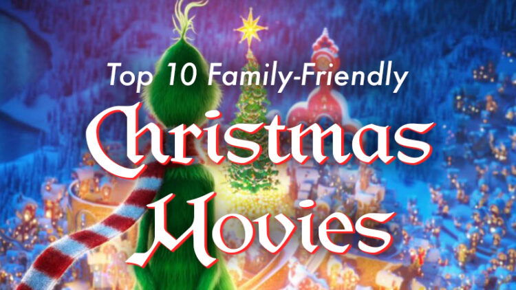 Top Ten Family-Friendly Christmas Movies